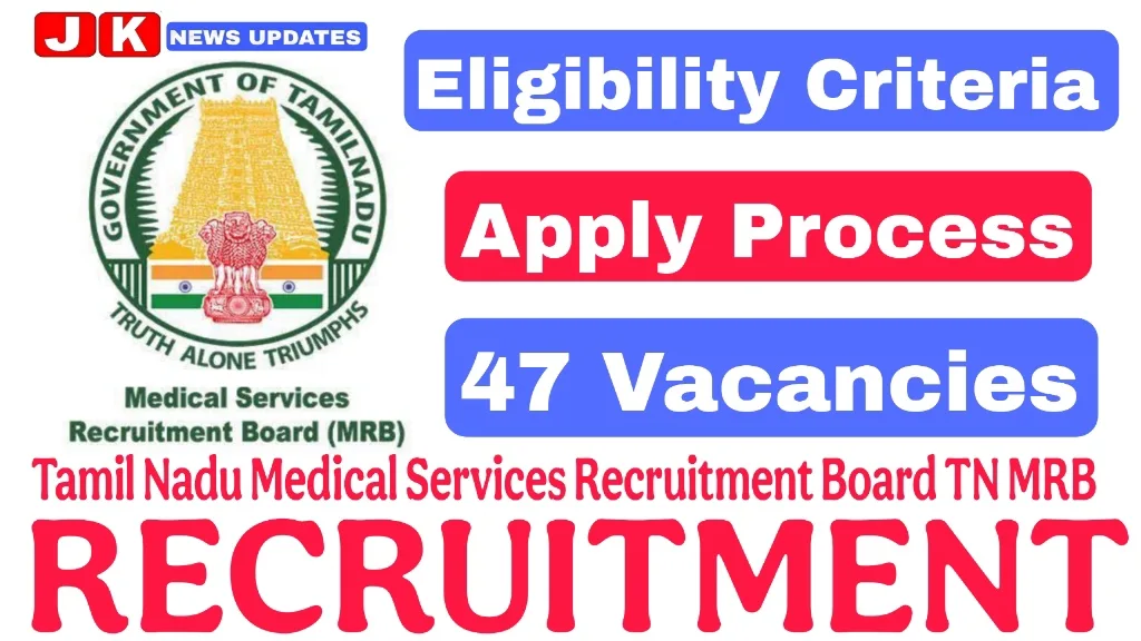 Tamil Nadu Medical Services Recruitment Board (TN MRB)